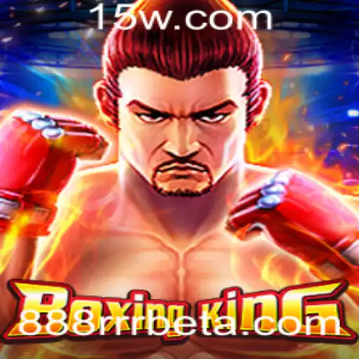 Descubra o Fascinante Mundo de BoxingKing e 888RRRbet